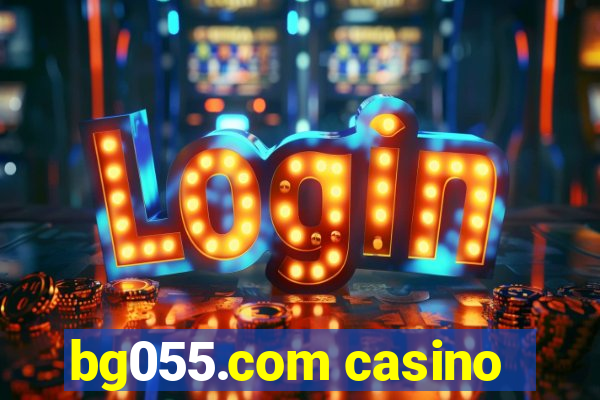 bg055.com casino